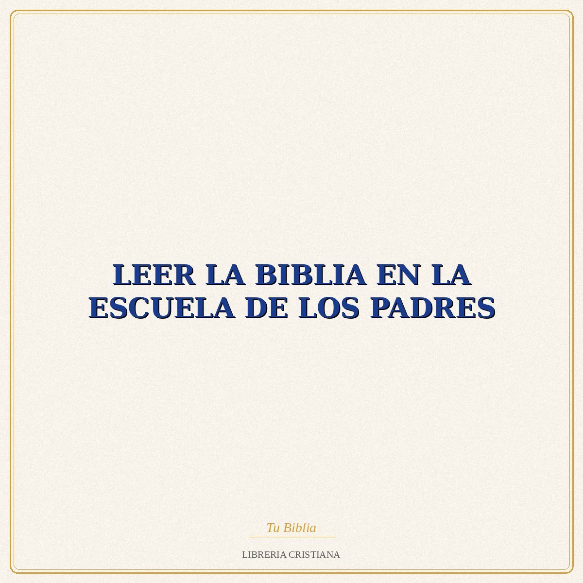 Biblia LEER LA BIBLIA EN LA ESCUELA DE LOS PADRES – A G HAMMAN 1 Biblia LEER LA BIBLIA EN LA ESCUELA DE LOS PADRES – A G HAMMAN