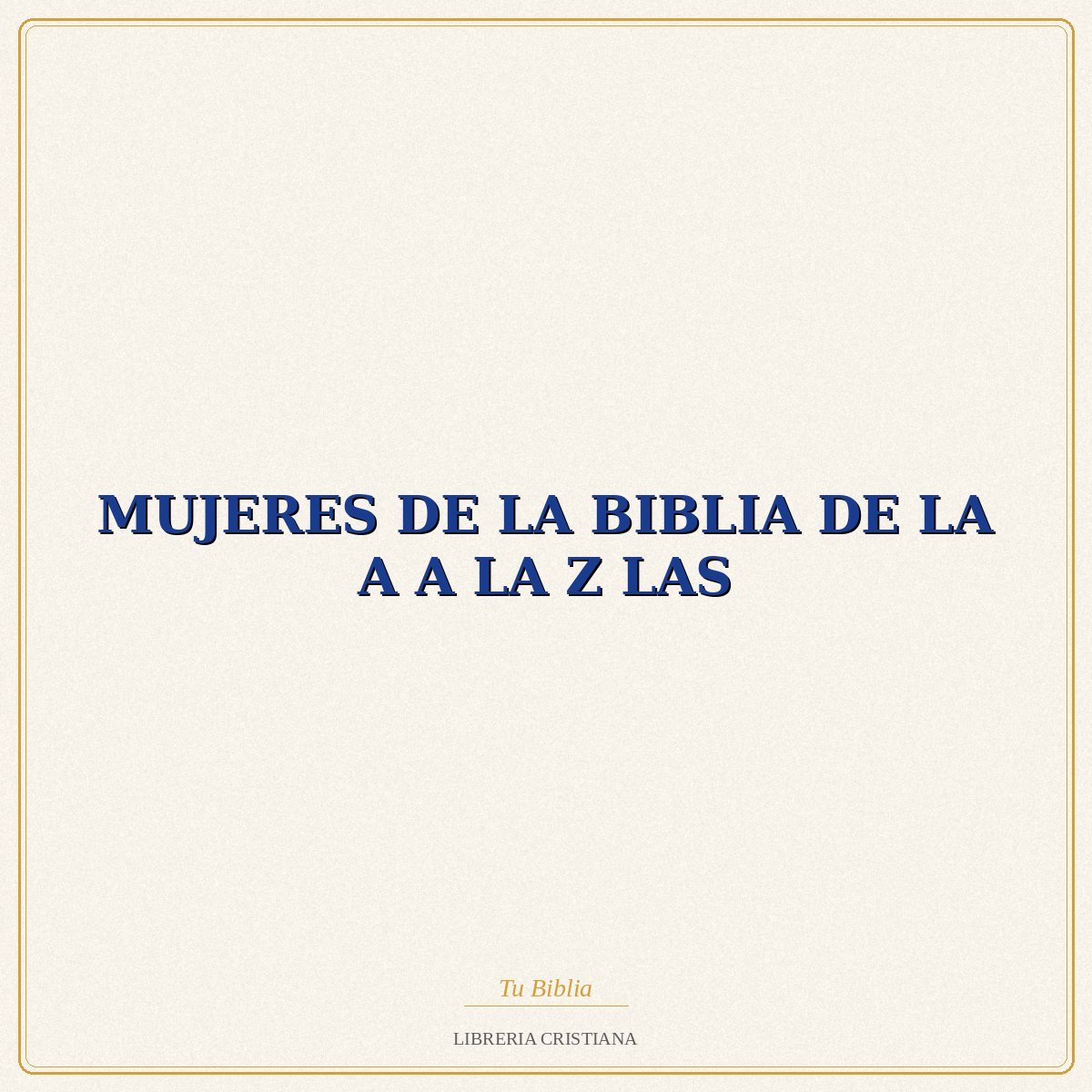 Biblia MUJERES DE LA BIBLIA DE LA A A LA Z LAS – EDUARDO GIL DE MURO 1 Biblia MUJERES DE LA BIBLIA DE LA A A LA Z LAS – EDUARDO GIL DE MURO