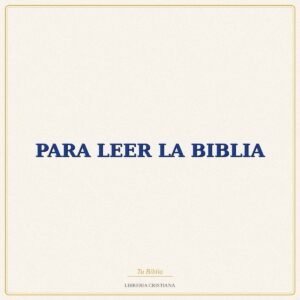 Biblia PARA LEER LA BIBLIA – J P BAGOT-J C DUBS
