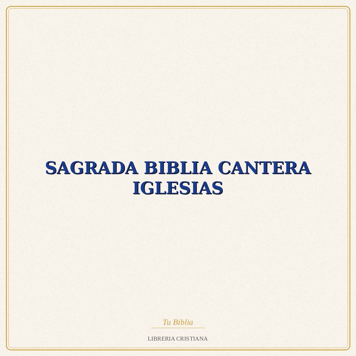 Biblia SAGRADA BIBLIA CANTERA IGLESIAS – F CANTERA-M IGLESIA 1 Biblia SAGRADA BIBLIA CANTERA IGLESIAS – F CANTERA-M IGLESIA