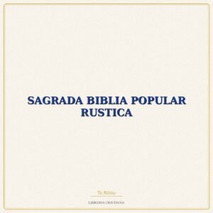 Biblia SAGRADA BIBLIA POPULAR RUSTICA – CONF EPISC ESPAÑOLA