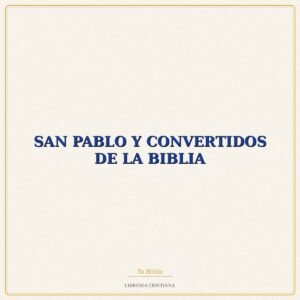 Biblia SAN PABLO Y CONVERTIDOS DE LA BIBLIA – JOSE ROMAN FLECHA