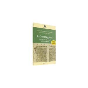 Biblia SEPTUAGINTA POR QUE RESULTA ACTUAL LA BIBLIAGRIEG – E BONS-D SCIALABBA