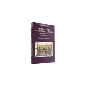 Biblia TRADUCCIONES ARAMEAS DE LA BIBLIA LOS TARGUMIN DEL – MIGUEL PEREZ