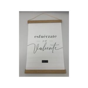 Cuadro Art Scroll Esfuerzate y Sé Valiente