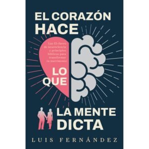 Corazon Hace Lo Que La Mente Le Dicta