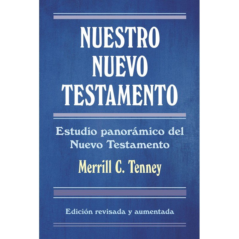 Nuestro Nuevo Testamento 1 Nuestro Nuevo Testamento