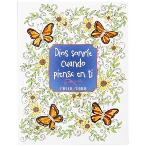 Dios Sonríe Cuando Piensa en ti Libro para Colorear