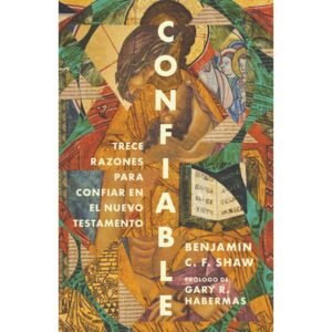 Confiable – Tres Razones Para Confiar En El N.T