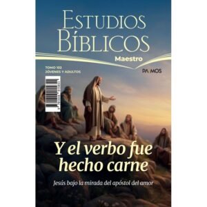 Maestro Tomo 102: Y el Verbo fue Hecho Carne. Adultos