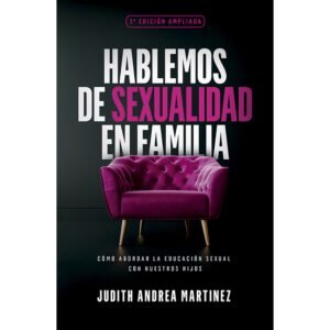 Hablemos De Sexualidad En Familia