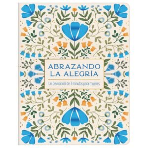 Abrazando La Alegría