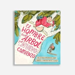 El Hombre En EL Arbol Y El Nueo Comienzo — imagen 1 de 2