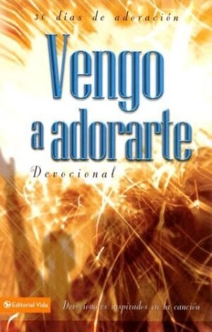 Vengo A Adorarte/Devocional — imagen 1 de 1