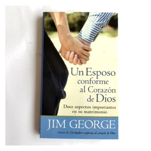 Portada de Un Esposo Conforme al Corazón de Dios de Jim George, Editorial Portavoz