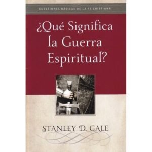 ¿Qué Significa la Guerra Espíritual?