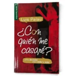 Portada del libro ¿Con quién me casaré? de Luis Palau, Serie Favoritos de Unilit