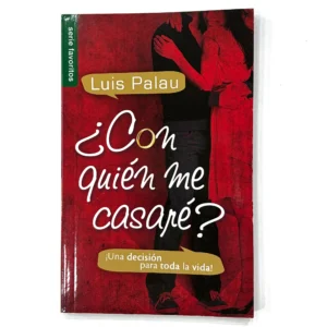 ¿Con Quién me Casaré? – Luis Palau