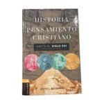 Historia Del Pensamiento Cristiano Hasta El Siglo XXI Historia Del Pensamiento Cristiano Hasta El Si