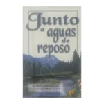 Portada de Junto a aguas de reposo volumen 1, 366 meditaciones diarias
