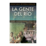 Portada de La gente del río de Kent y Josephine Truehl, Aventuras Internacionales