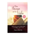 Portada del devocional Una Pausa en tu Vida de Pablo Martini, para ti mujer